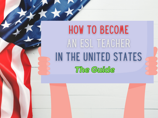 How to Become an ESL Teacher in the United States