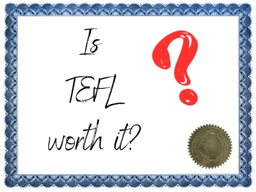 Is TEFL worth it?