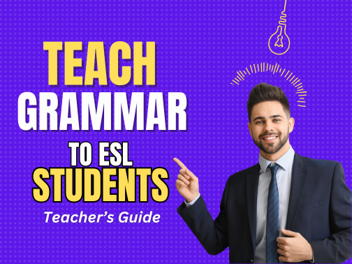 How to Teach Grammar to ESL students