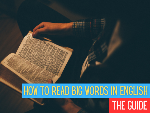 How To Read Big Words In English