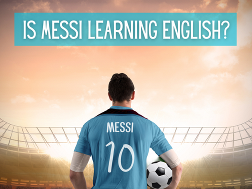 Is Messi learning English?