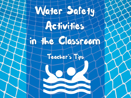 Water safety activities in the classroom
