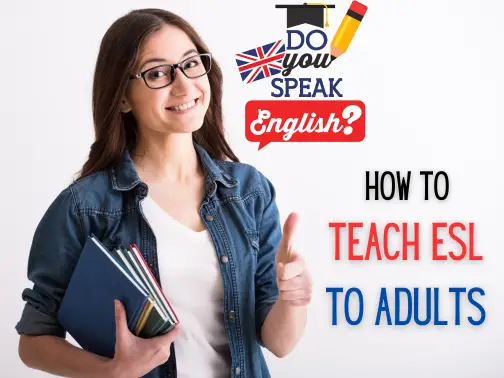 How to Teach ESL to Adults