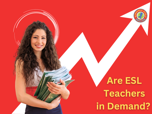 Are ESL teachers in demand?