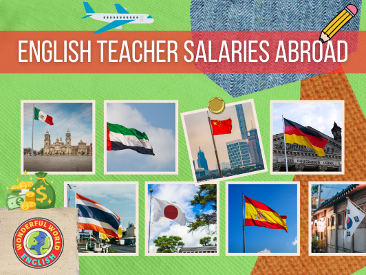 English Teacher Salaries Abroad