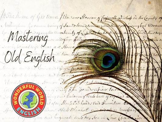 Mastering Old English