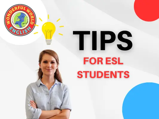 Tips for esl students