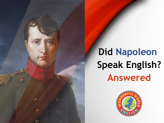 Did Napoleon speak English?