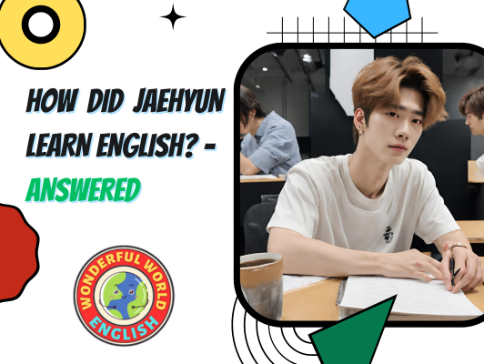 How did Jaehyun learn English?
