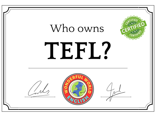 Who owns TEFL?