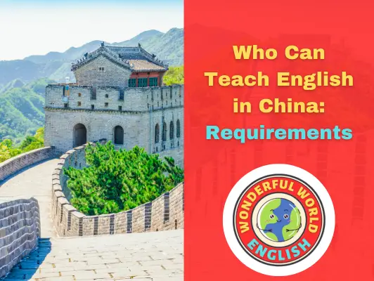 Who Can Teach English in China Requirements