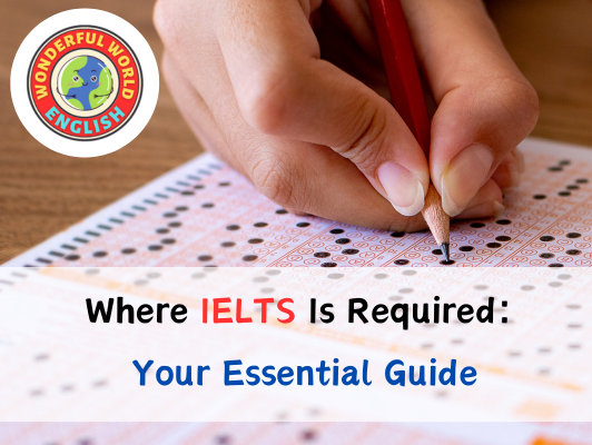 Where is IELTS required
