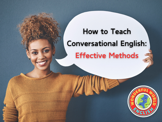 How to Teach Conversational English Effective Methods