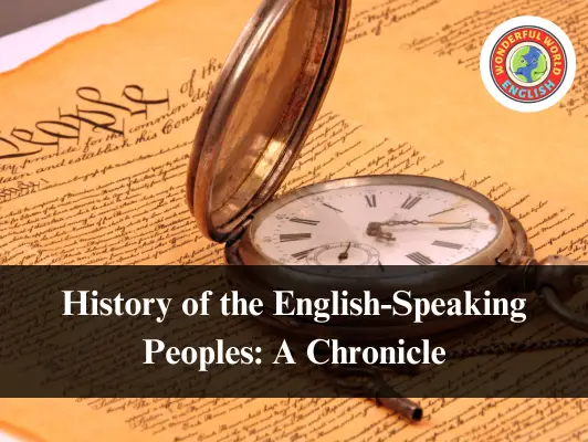 History of the English-Speaking Peoples: A Chronicle