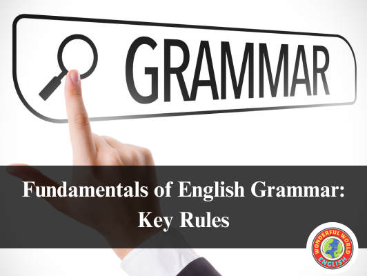 Fundamentals of English Grammar: Key Rules
